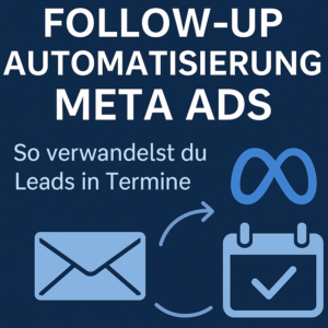 Warum Follow-up Automatisierung bei Meta Ads der Gamechanger ist Beitragsgrafik